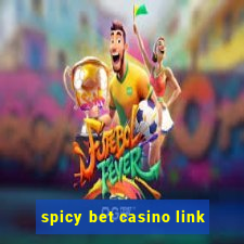 spicy bet casino link