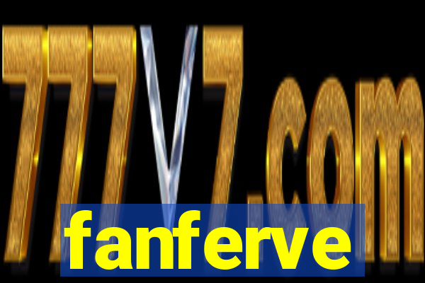 fanferve