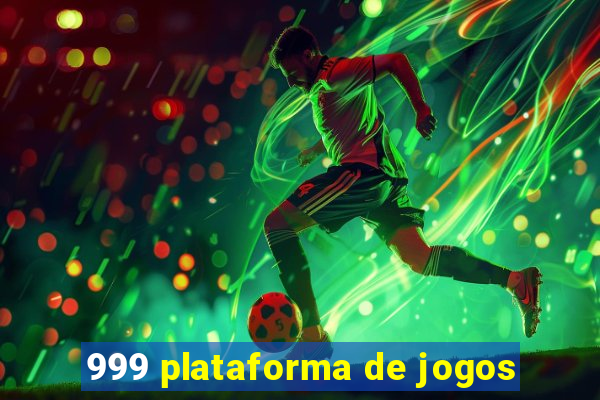 999 plataforma de jogos