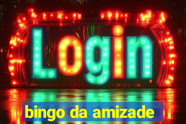 bingo da amizade