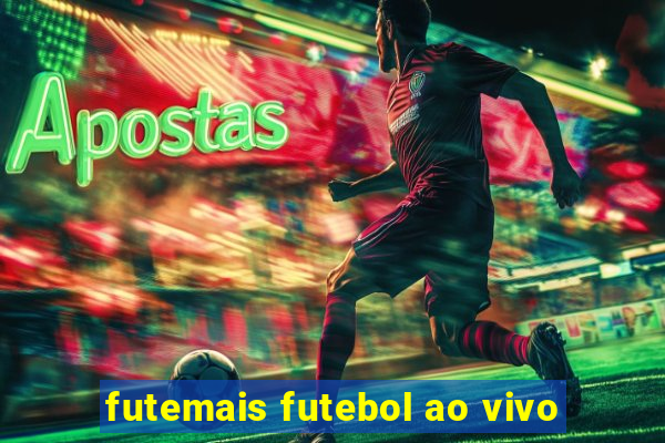 futemais futebol ao vivo