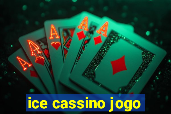 ice cassino jogo