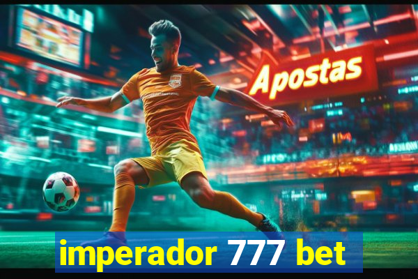 imperador 777 bet