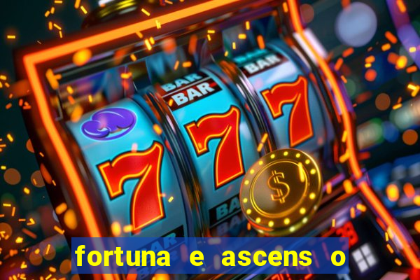 fortuna e ascens o livro pdf grátis