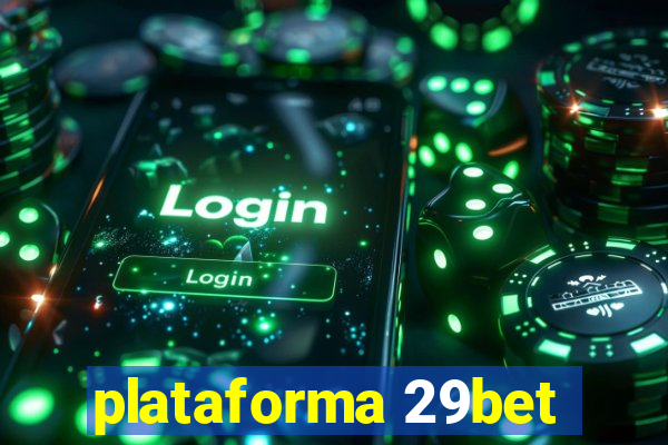 plataforma 29bet