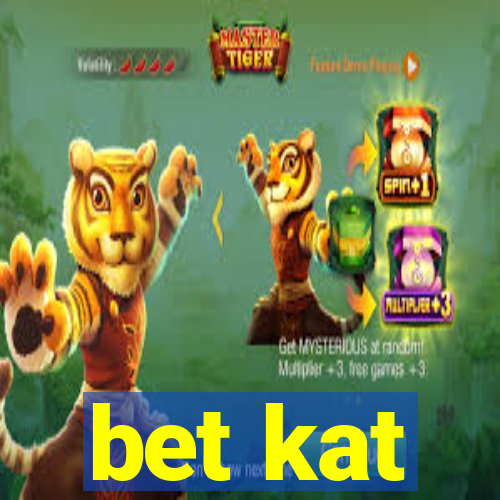 bet kat