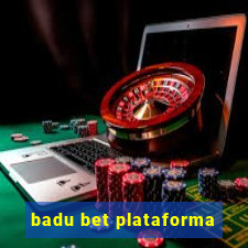 badu bet plataforma