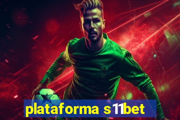 plataforma s11bet