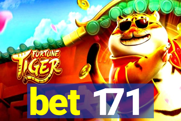 bet 171