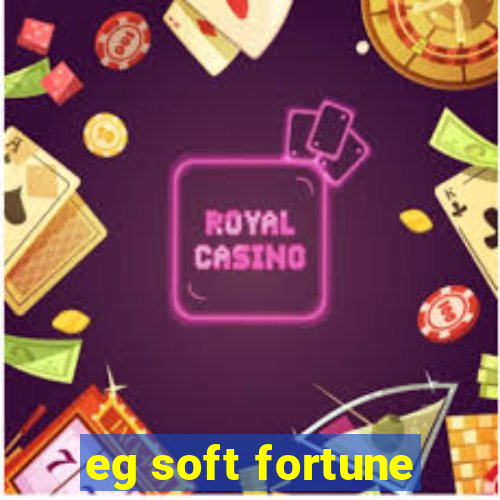 eg soft fortune