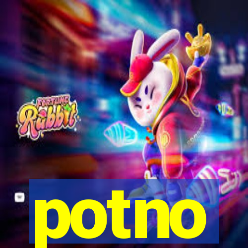 potno