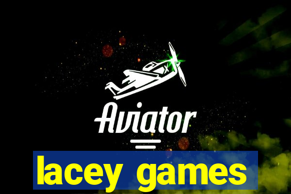 lacey games