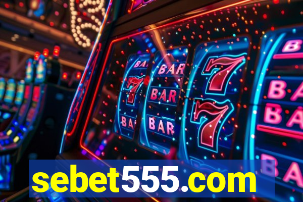 sebet555.com