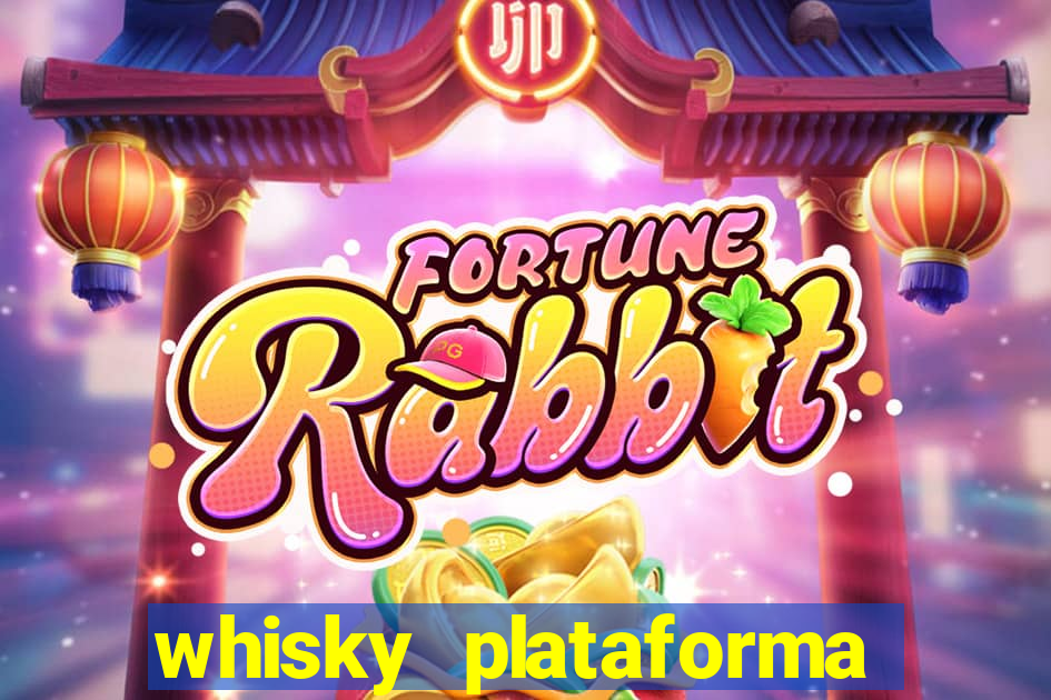 whisky plataforma de jogos