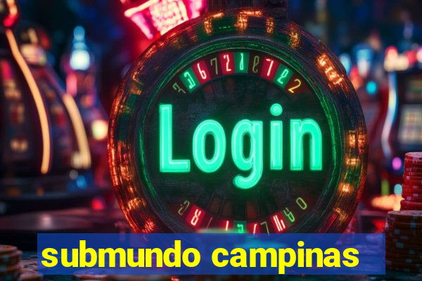 submundo campinas