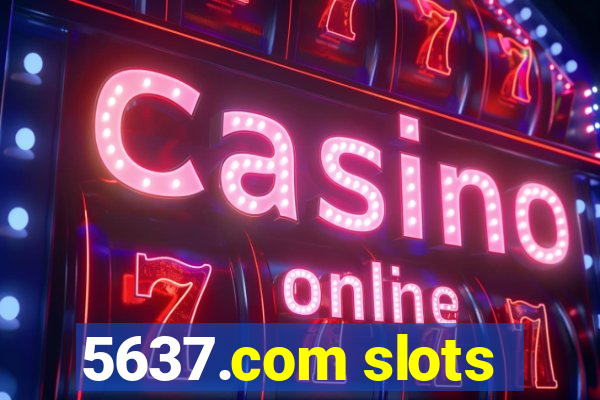 5637.com slots