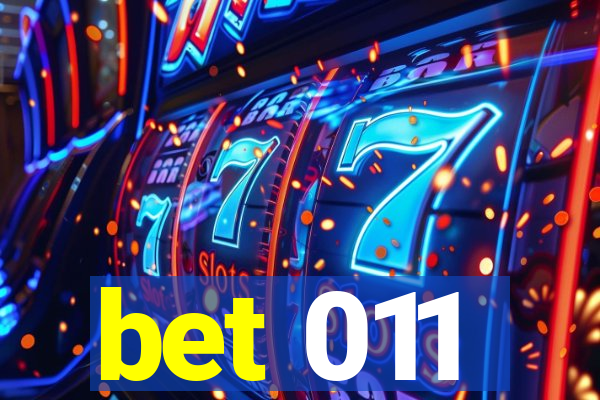 bet 011