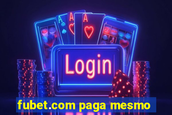 fubet.com paga mesmo