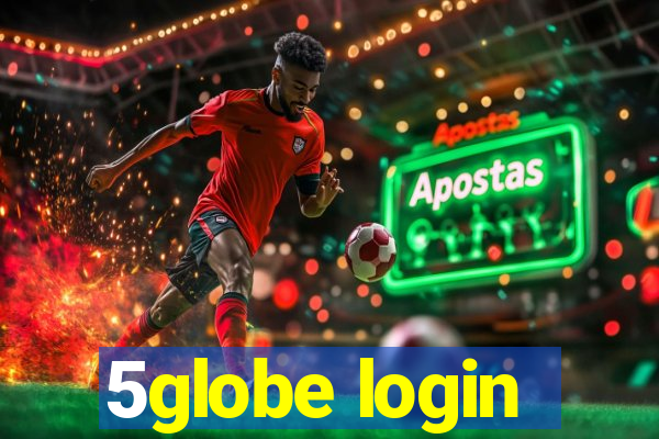 5globe login