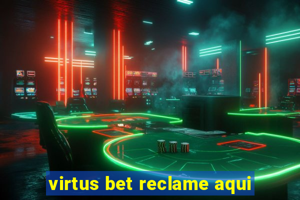 virtus bet reclame aqui