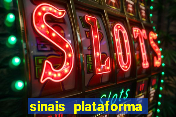 sinais plataforma de jogos