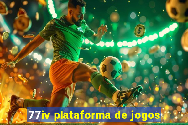 77iv plataforma de jogos