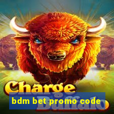 bdm bet promo code