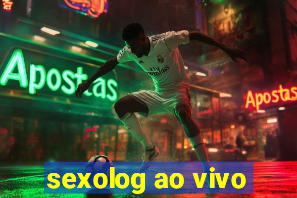 sexolog ao vivo