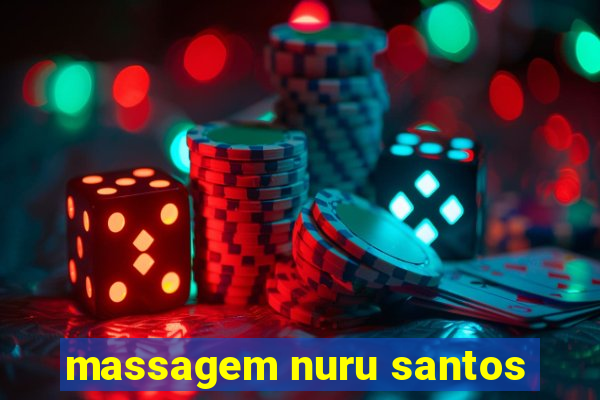 massagem nuru santos