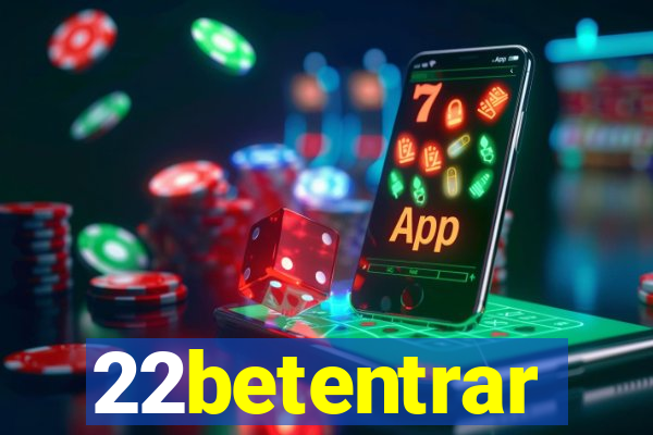 22betentrar