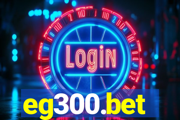 eg300.bet