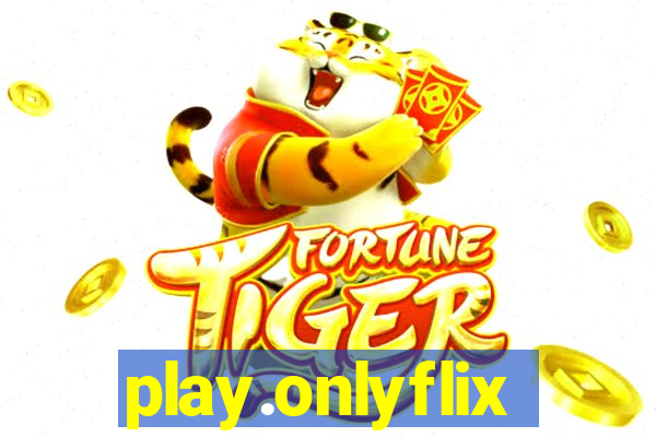 play.onlyflix