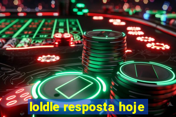 loldle resposta hoje