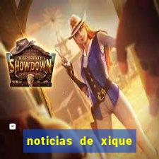 noticias de xique xique ba