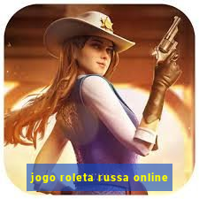 jogo roleta russa online