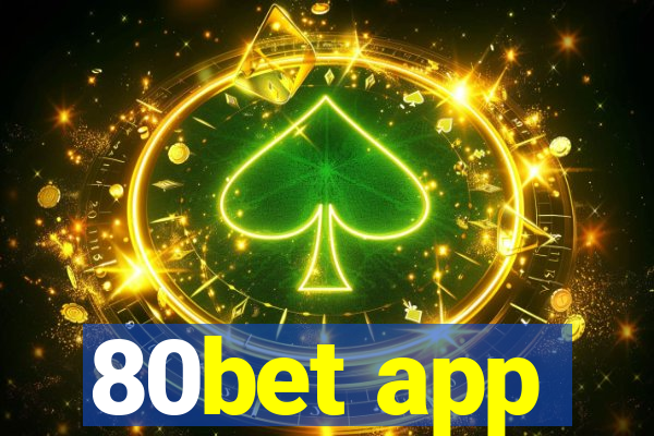 80bet app