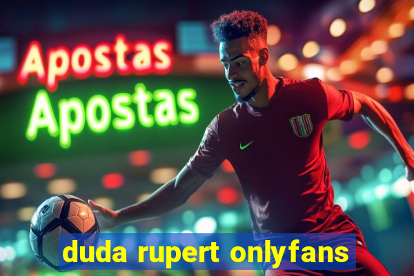 duda rupert onlyfans