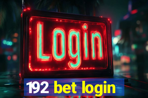 192 bet login