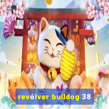 revólver bulldog 38