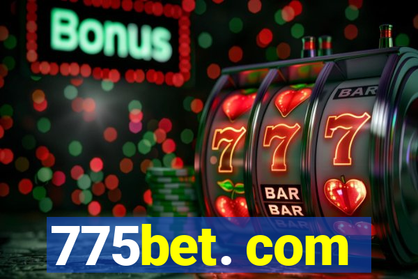 775bet. com