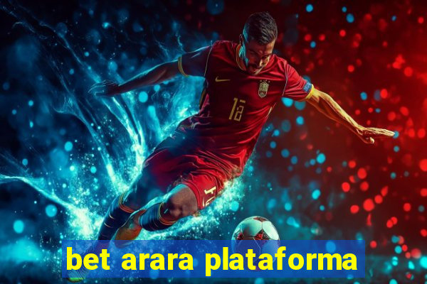 bet arara plataforma