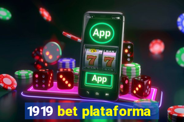 1919 bet plataforma