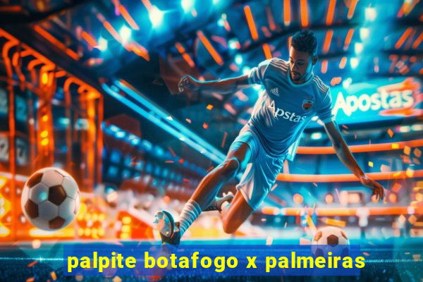 palpite botafogo x palmeiras