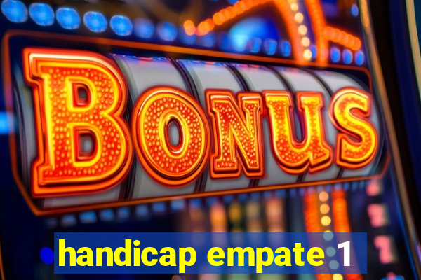 handicap empate 1