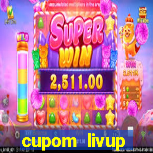 cupom livup primeira compra