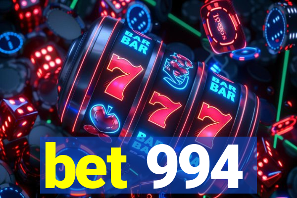 bet 994