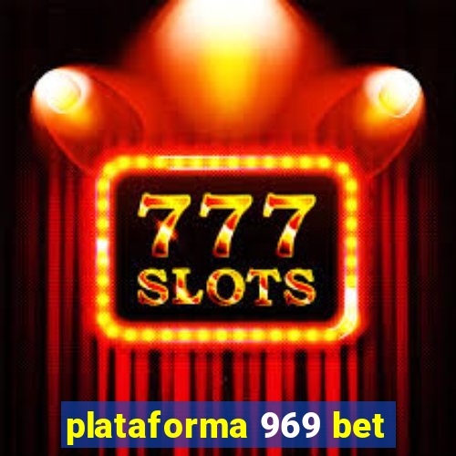 plataforma 969 bet