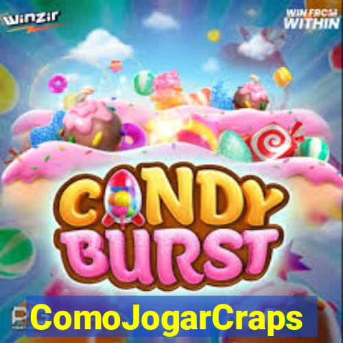 ComoJogarCraps