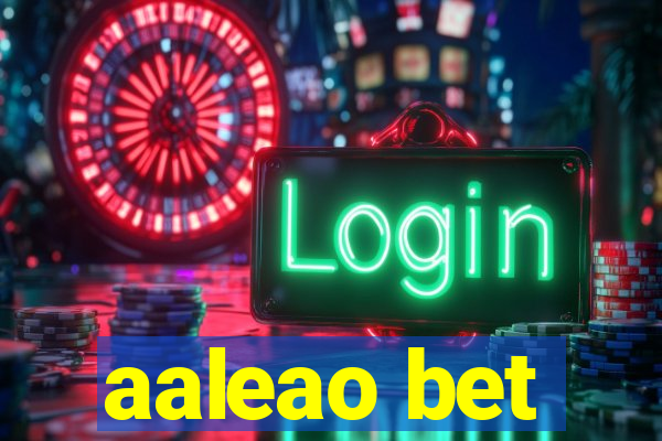 aaleao bet