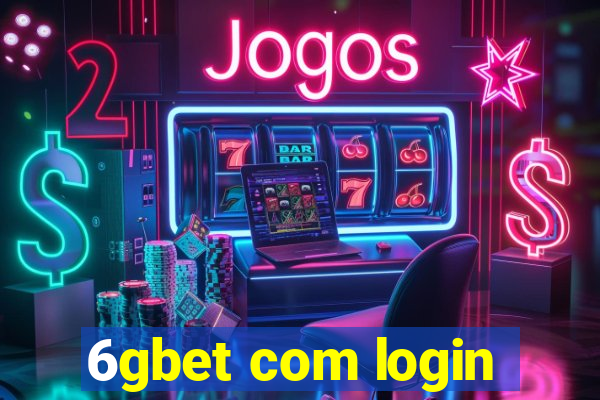 6gbet com login